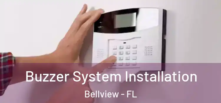  Buzzer System Installation Bellview - FL