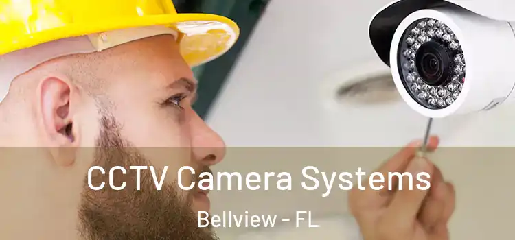 CCTV Camera Systems Bellview - FL