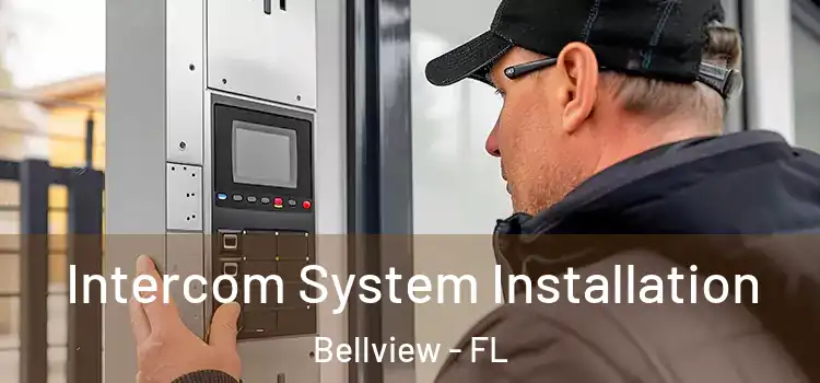  Intercom System Installation Bellview - FL