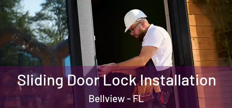 Sliding Door Lock Installation Bellview - FL